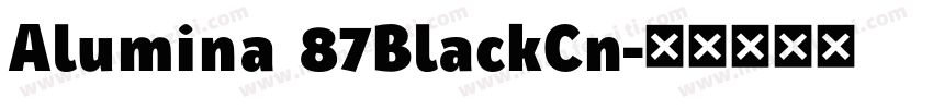 Alumina 87BlackCn字体转换